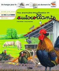 Ma première encyclopédie en autocollants : Dès 4 ans - La vie à la ferme