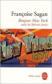 Bonjour New York : Suivi de Maisons louées