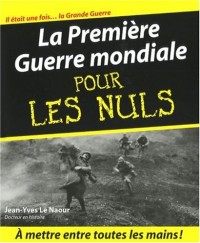 La Première Guerre mondiale pour les Nuls