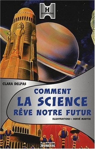 Comment la science rêve notre futur ?