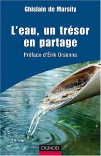 L'eau, un trésor en partage: Préface d'Erik Orsenna