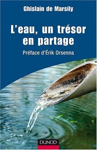 L'eau, un trésor en partage: Préface d'Erik Orsenna
