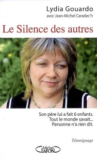 Le Silence des autres : Son pére lui a fait 6 enfants, tout le monde savait, personne n'a rien dit