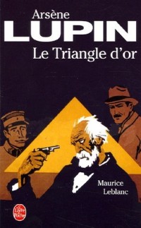 Arsène Lupin Le triangle d'or