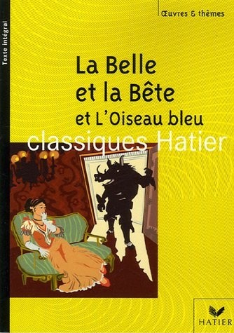 La belle et la bête et l'Oiseau bleu