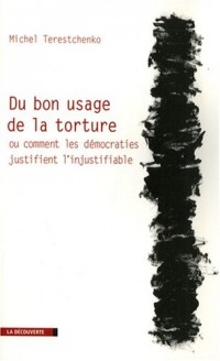 Du bon usage de la torture