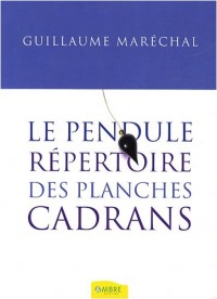 Le pendule - Répertoire des planches cadrans