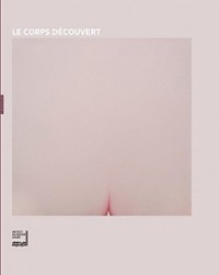 Le corps decouvert