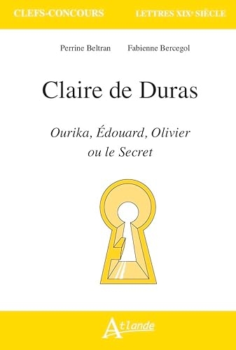 Claire de Duras, Ourika, Edouard Olivier ou le Secret