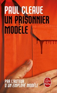 Un prisonnier modèle