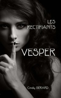 Les Rectifiants: Vesper