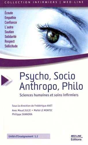 Psycho, socio, anthropo, philo. : Sciences humaines et soins infirmiers