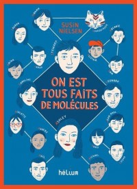 On est tous faits de molécules