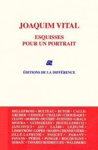 Joaquim Vital : Esquisses pour un portrait
