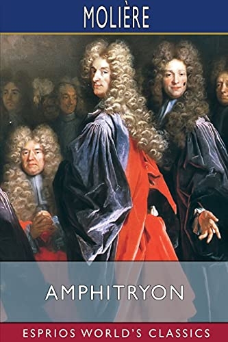 Amphitryon (Esprios Classics) [9781006538469]