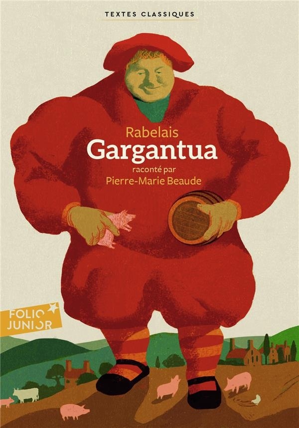 Gargantua: Raconté par Pierre-Marie Beaude