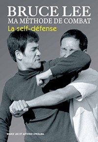 Ma méthode de combat : La self-défense