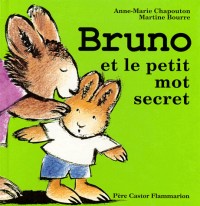 BRUNO ET LE PETIT MOT SECRET