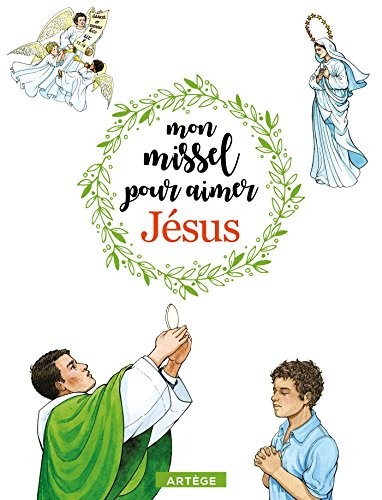 Mon missel pour aimer Jésus