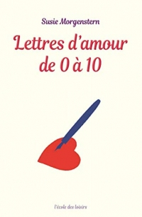 Lettres d'amour de 0 à 10 (Neuf poche)