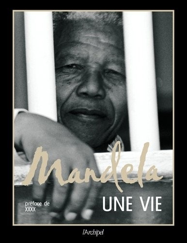 MANDELA, UNE VIE