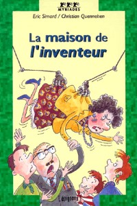 La maison de l'inventeur