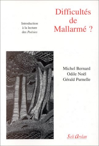 Difficultés de Mallarmé: Introduction à la lecture des Poésies