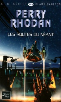 Les Routes du Néant - Perry Rhodan