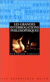 Les grandes interrogations philosophiques