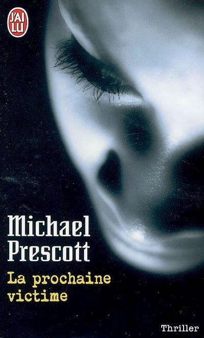 La prochaine victime