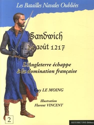 La bataille de Sandwich, 24 août 1217