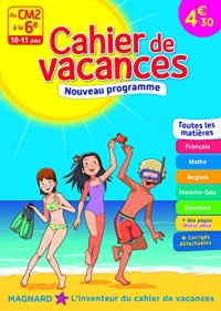 Cahier de vacances - Du CM2 à la 6e - 10-11 ans