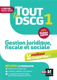 Tout le DSCG 1 - Gestion juridique fiscale et sociale - 2023 - Révision