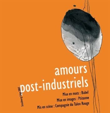 Amours Post-Industriels