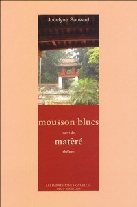 Mousson Blues suivi de Matèré