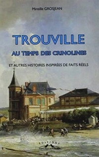 TROUVILLE AU TEMPS DES CRINOLINES