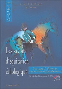 Les Savoirs d'équitation éthologique, savoirs 3 et 4 tome 2