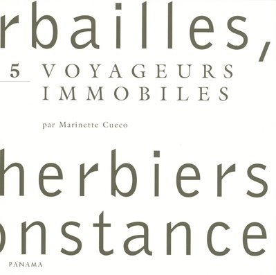 Herbailles, petits herbiers de circonstance : Tome 5, Voyageurs immobiles