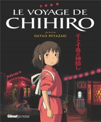 Le voyage de Chihiro - Album du film - Studio Ghibli