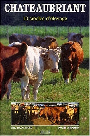 Chateaubriand : 10 siècles d'élevage