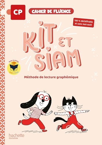 Kit et Siam - Méthode de lecture CP - Cahier de fluence - Ed. 2025