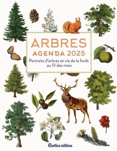Agenda des arbres 2025: Portraits d'arbres et vie de la forêt au fil des mois