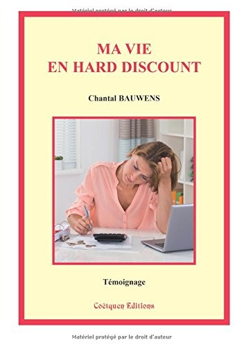 Ma vie en hard discount