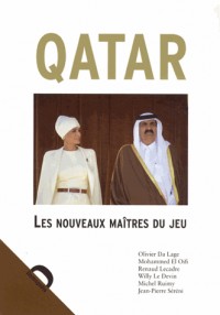 Qatar les Nouveaux Maitres du Jeu