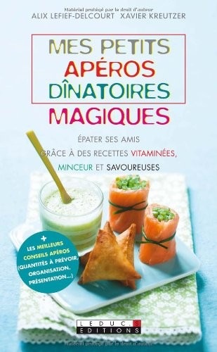 Mes petits apéros dînatoires magiques