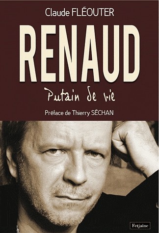 Renaud : Putain de vie