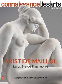 Aristisde Maillol: La Quête de l'harmonie