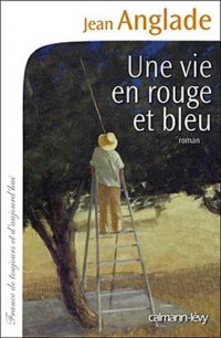 Une vie en rouge et bleu