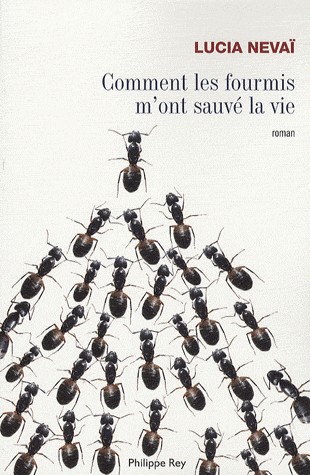 Comment les fourmis m'ont sauvé la vie