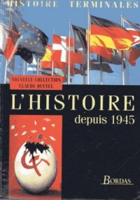 L'histoire depuis 1945 : Histoire, terminales